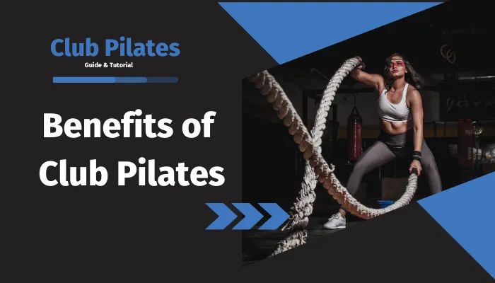 Benefits Of Club Pilates