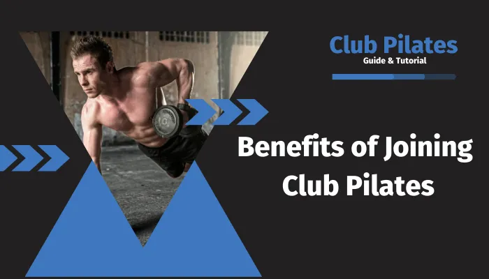 Benefits of Joining Club Pilates