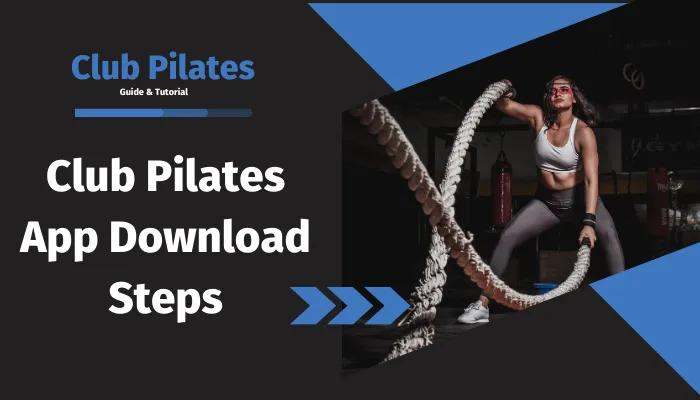 Club Pilates App Download Steps