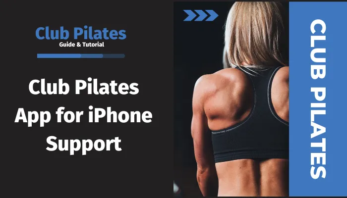 Club Pilates App for iPhone Support