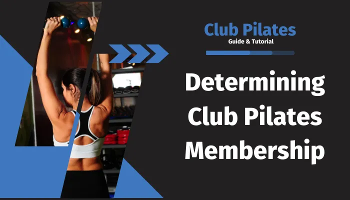 Determining Club Pilates Membership