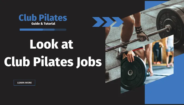 Look at Club Pilates Jobs