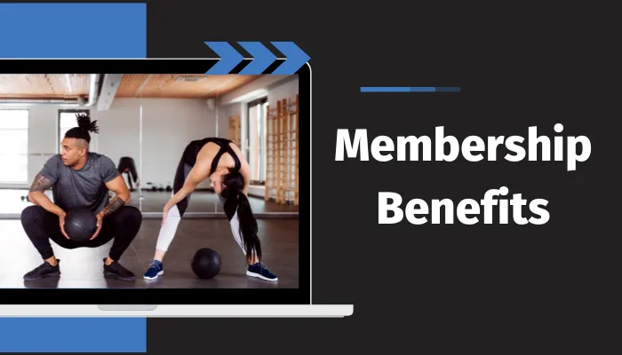 Membership Benefits